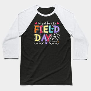 I'm Just Here For Field Day Happy Last Day Of School Kids Baseball T-Shirt